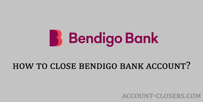 Close Bendigo Bank Account