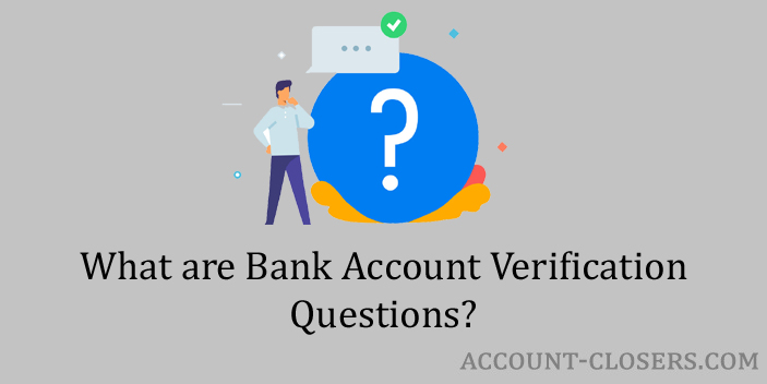 Bank Account Verification Questions