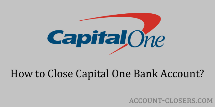 Close Capital One Bank Account