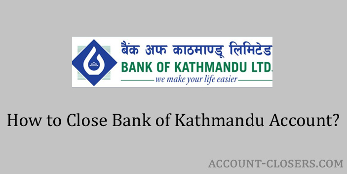 Close Bank of Kathmandu Account