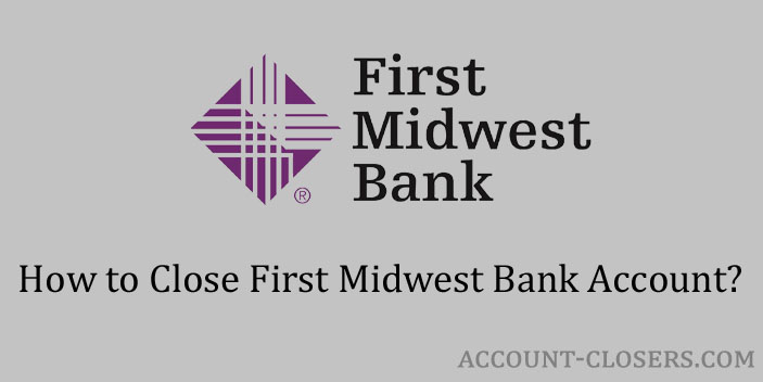 Steps to Close First Midwest Bank