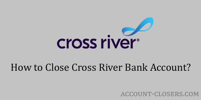 how-to-cross-river-bank-account-account-closers