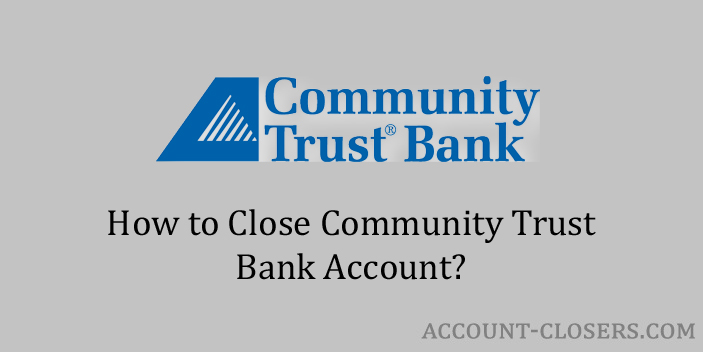 Close Community Trust Bank Account