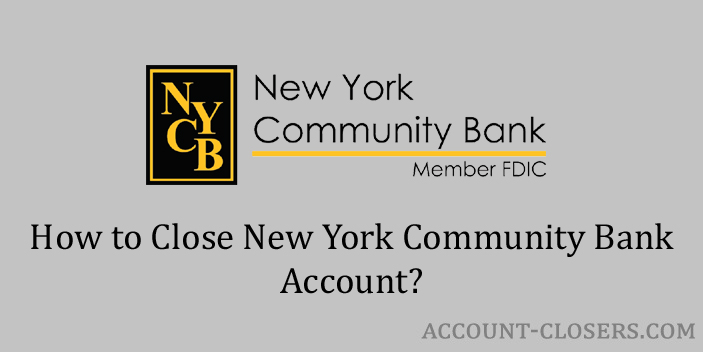 Close New York Community Bank Account