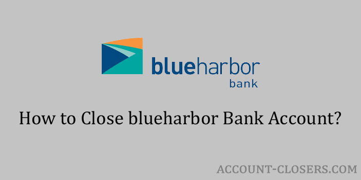 close blueharbor bank account