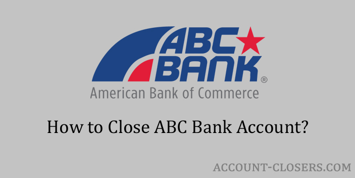 Steps to Close ABC Bank Account