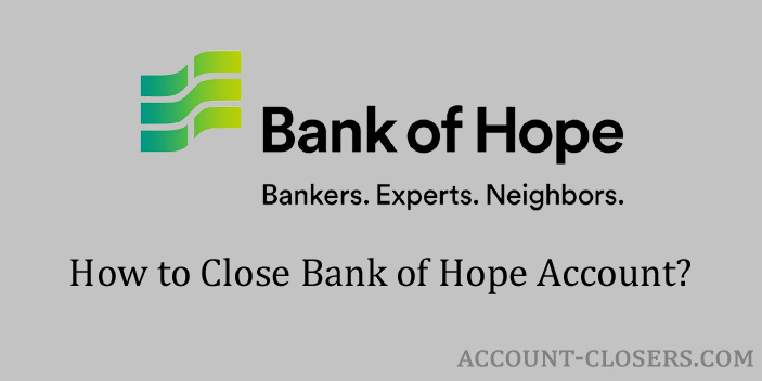 Process to Close Bank of Hope Account