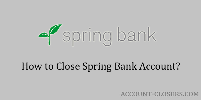 Close Spring Bank Account