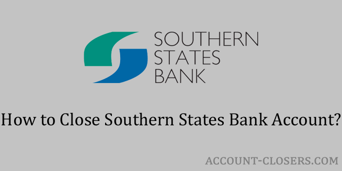 Close Southern States Bank Account