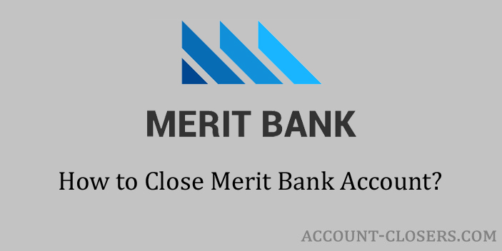 Close Merit Bank Account