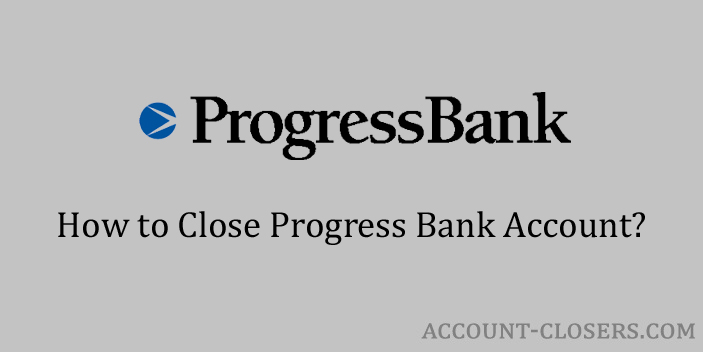 Close Progress Bank Account