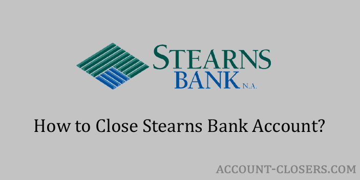 Close Stearns Bank Account