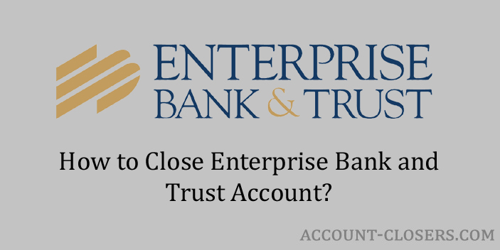 Close Enterprise Bank & Trust Account