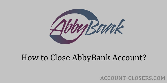 Close AbbyBank Account