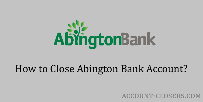 Close Abington Bank Account