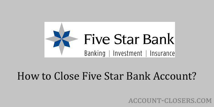 Close Five Star Bank Account