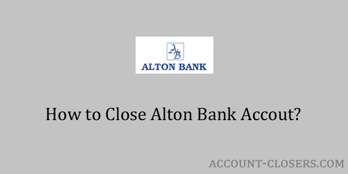 Close Alton Bank Account