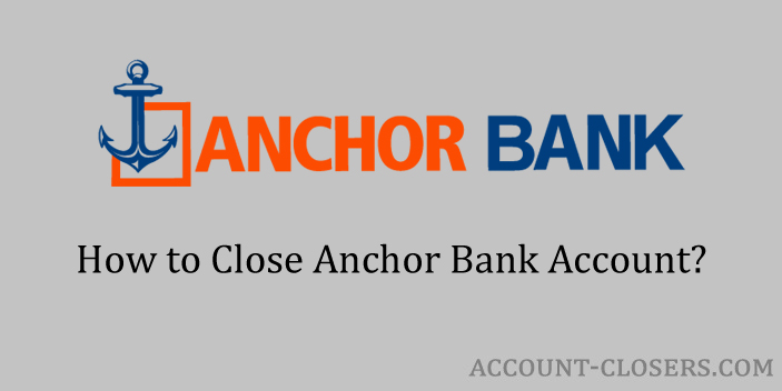 Close Anchor Bank Account