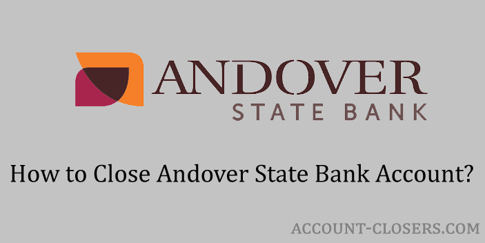 Close Andover State Bank Account
