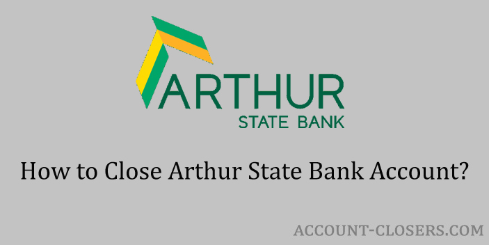 Close Arthur State Bank Account