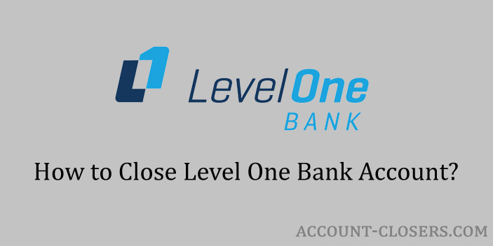 Close Level One Bank Account