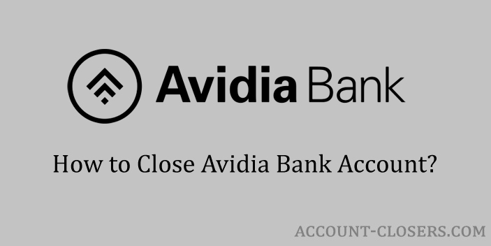 Close Avidia Bank Account
