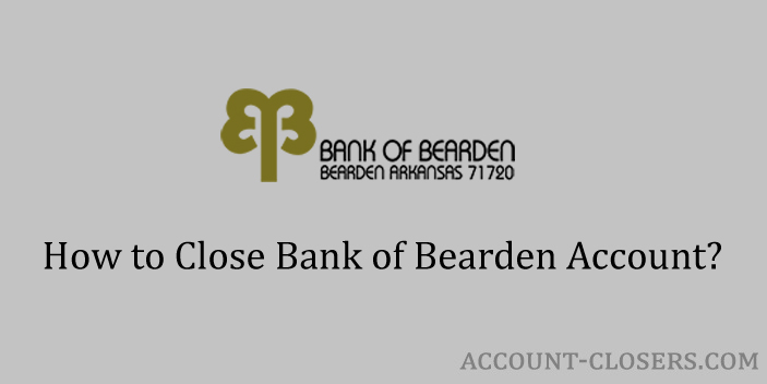 Close Bank of Bearden Account