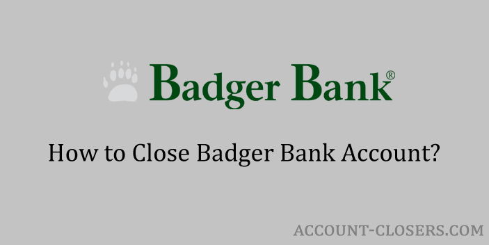 Close Badger Bank Account