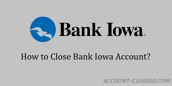 Close Bank Iowa Account